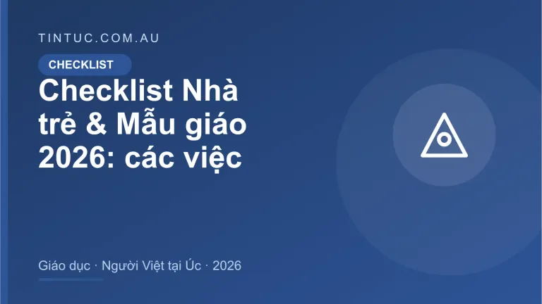 Nhà trẻ & Mẫu giáo cho người Việt tại Úc 2026