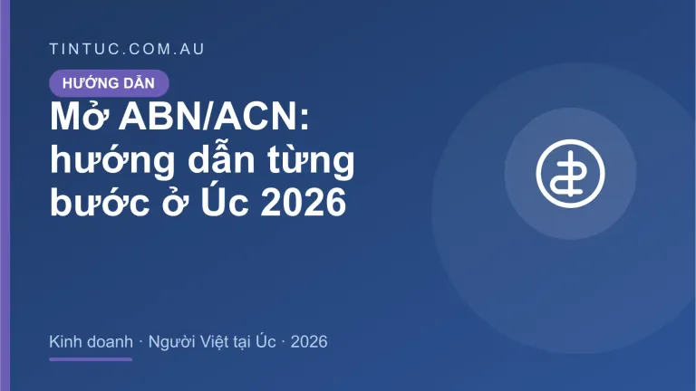 Mở ABN/ACN cho người Việt tại Úc 2026