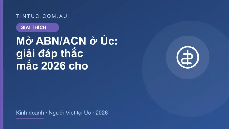 Mở ABN/ACN cho người Việt tại Úc 2026