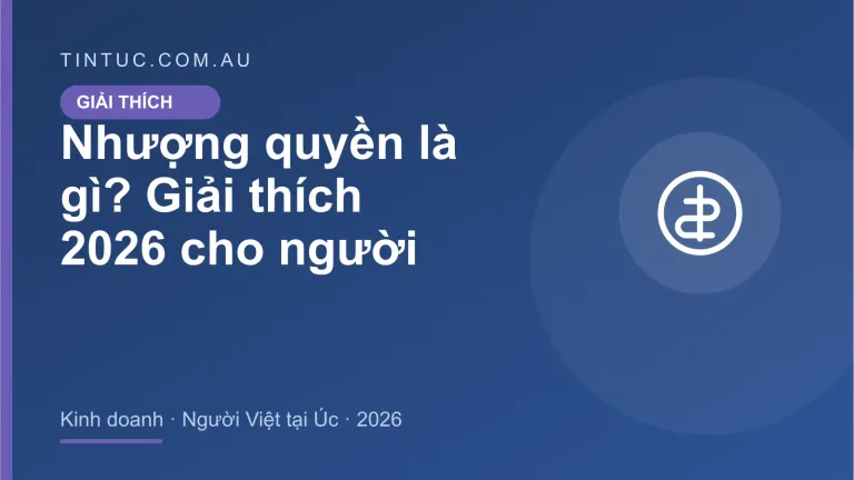 Nhượng quyền cho người Việt tại Úc 2026