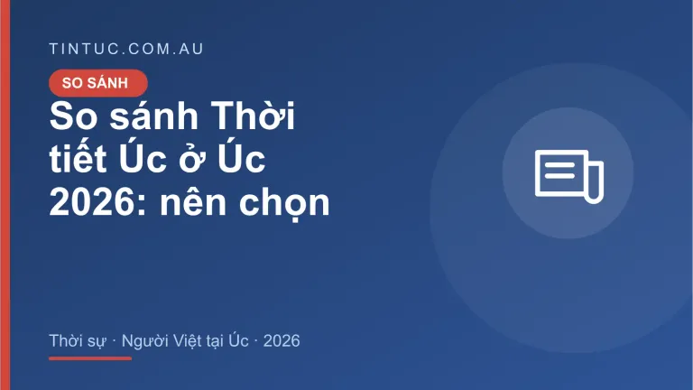 Thời tiết Úc cho người Việt tại Úc 2026