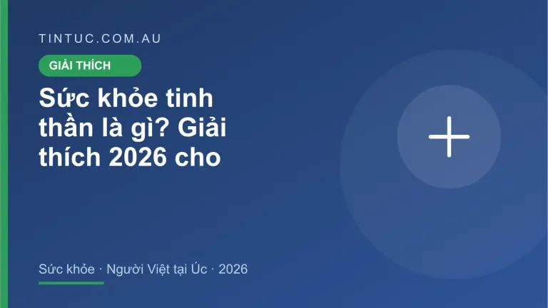 Sức khỏe tinh thần cho người Việt tại Úc 2026