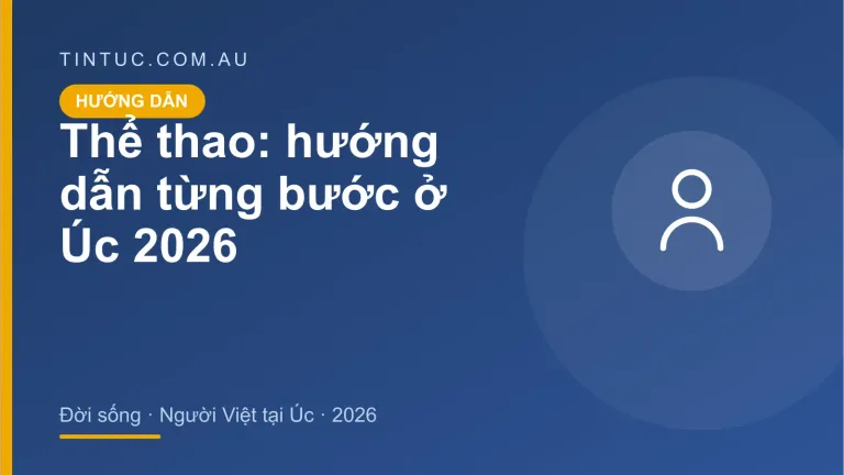 Thể thao cho người Việt tại Úc 2026